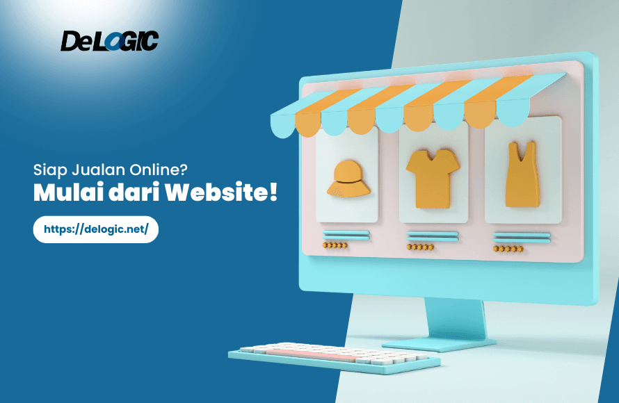 Website Jualan Online: Langkah Awal Bisnis Digital