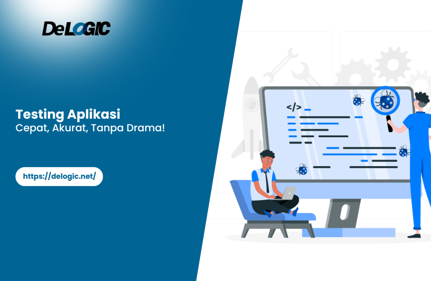 Testing Aplikasi: Panduan Lengkap & Praktis