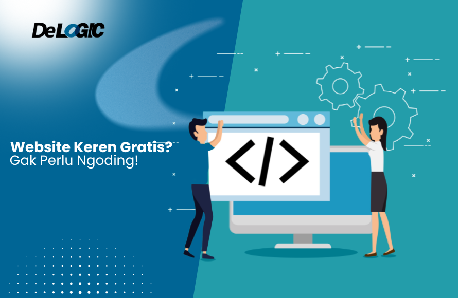 Bikin Website Keren Tanpa Coding & Gratis? Bisa Banget!