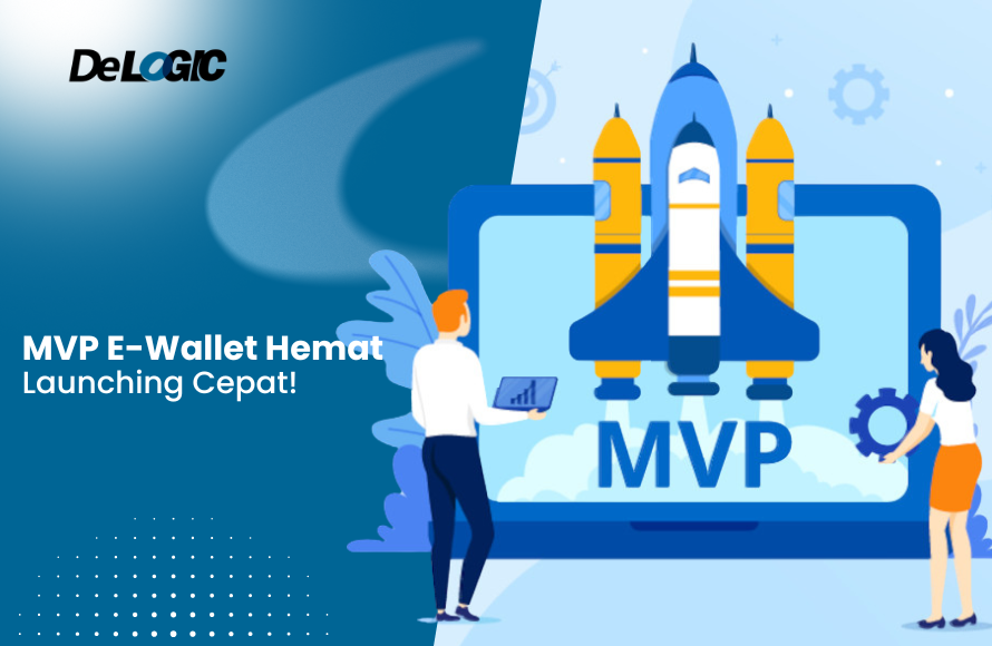Membangun MVP E-Wallet dengan Budget Terbatas