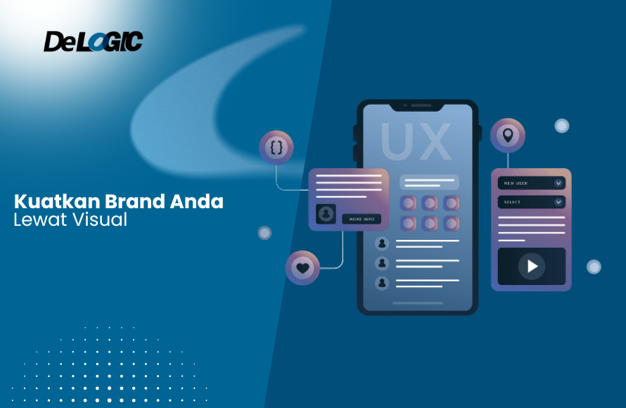 Tingkatkan Brand lewat UI/UX: Strategi Ampuh Bangun Citra Digital
