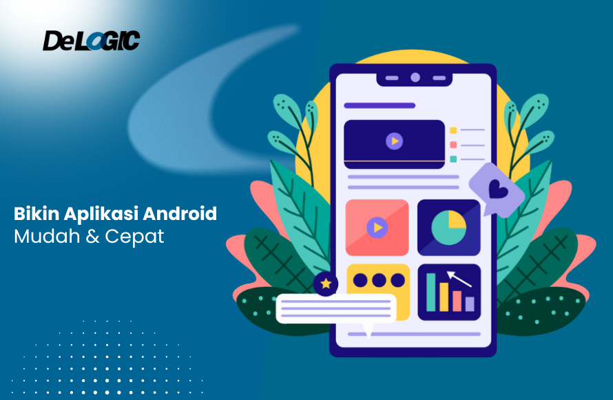 Buat Aplikasi Android Tanpa Ribet