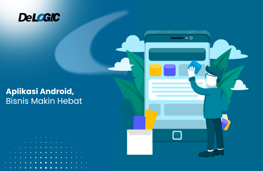 Solusi Aplikasi Android Bisnis Anda